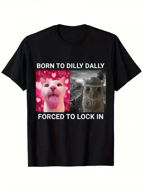 Born to Dilly Dally Shirt